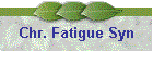 Chr. Fatigue Syn