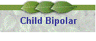 Child Bipolar